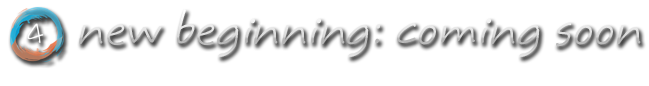 New Beginning: Coming Soon January 2010